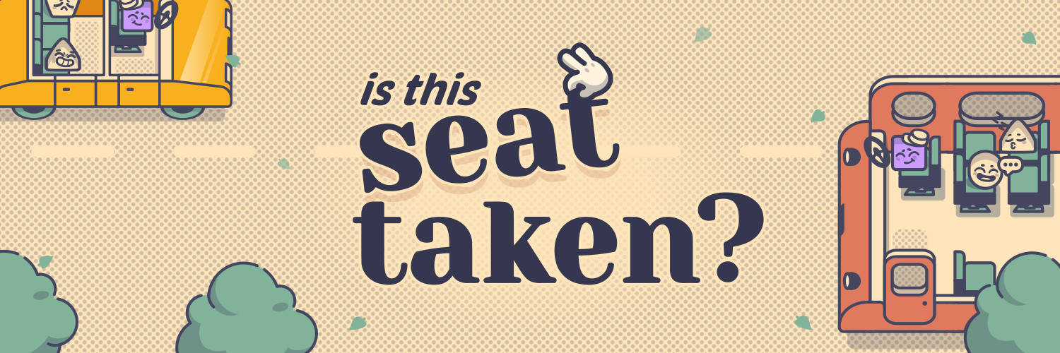 Is this seat taken?